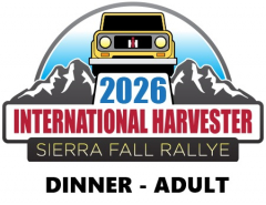 COMING SOON!!! - Saturday Adult Dinner Ticket for the 2026 IH Sierra Fall Rallye